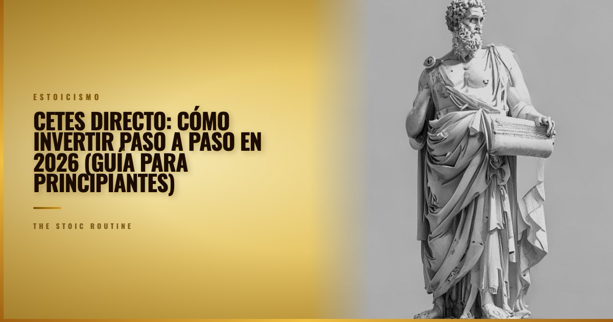 CETES Directo: cómo invertir paso a paso en 2026 (guía para principiantes)