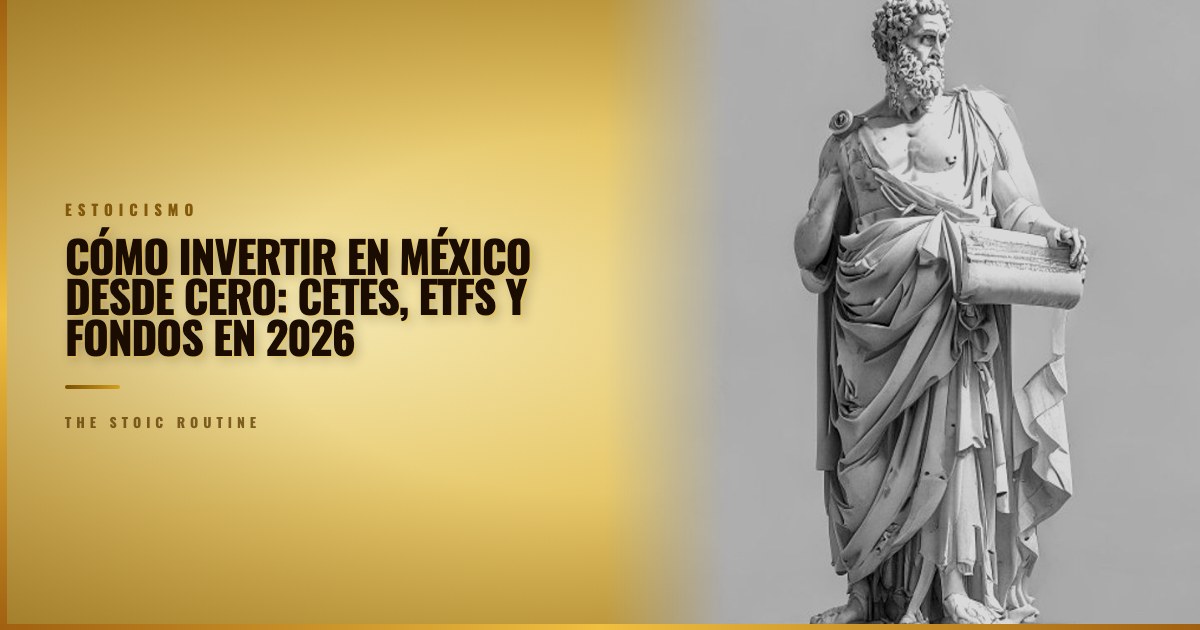 Cómo invertir en México desde cero: CETES, ETFs y fondos en 2026
