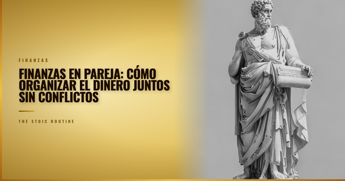 Finanzas en pareja: cómo organizar el dinero juntos sin conflictos