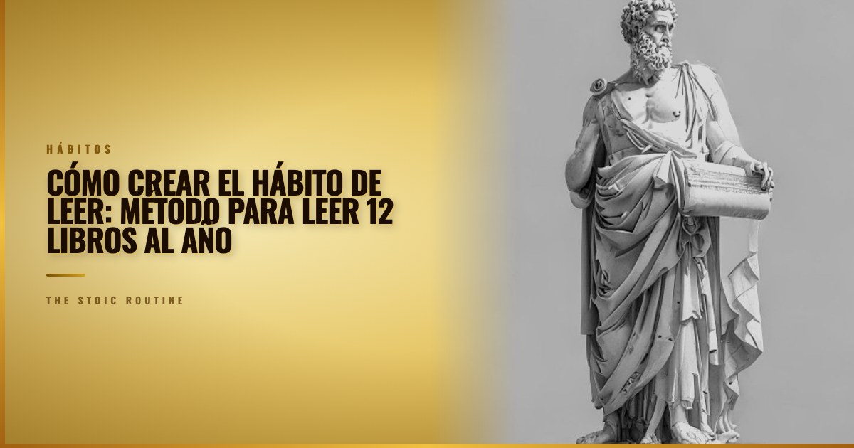 Cómo crear el hábito de leer: método para leer 12 libros al año
