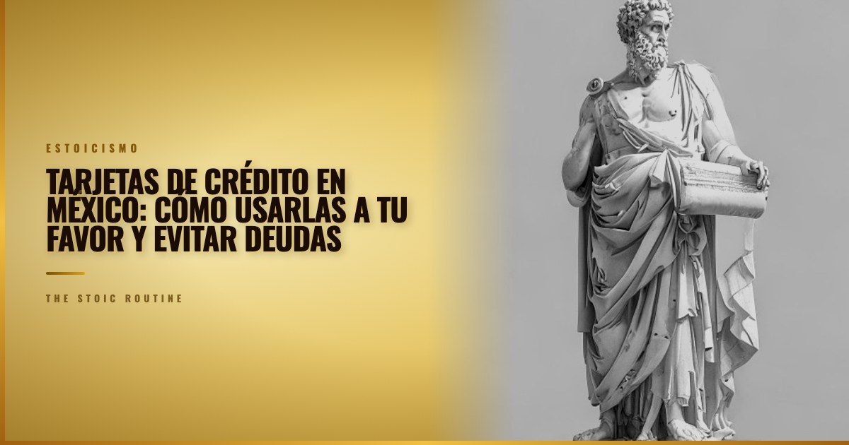 Tarjetas de crédito en México: cómo usarlas a tu favor y evitar deudas